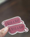 NEED NAP